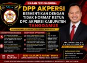 DPP AKPERSI Lakukan Sikap Tegas : Pemberhentian Dengan tidak Hormat Ketua DPC AKPERSI Tanggamus untuk Stabilitas Organisasi Tanpa ada Toleransi Bagi Pelaku Penyalahgunaan Narkotika