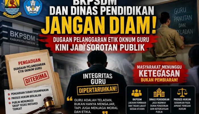 BKPSDM dan Dinas Pendidikan Jangan Diam! Dugaan Pelanggaran Etik Oknum Guru Kini Jadi Sorotan Publik