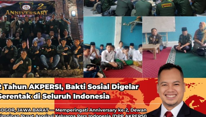 Dua Tahun AKPERSI : Bhakti Sosial Digelar Serentak di Seluruh Indonesia, Perkuat Soliditas, Profesionalisme dan Berintegritas