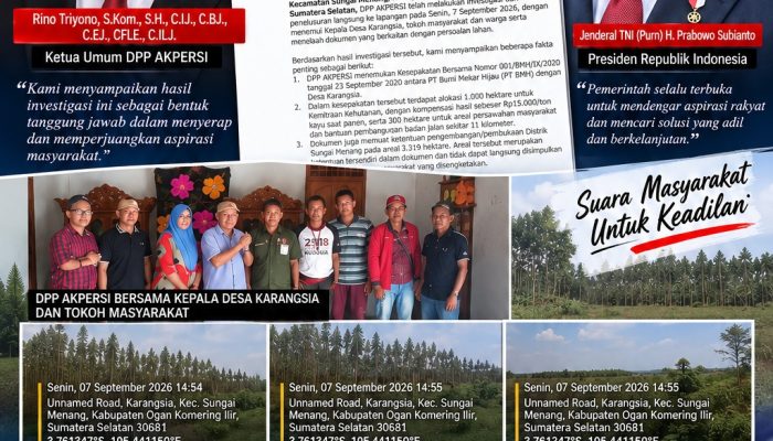 Ketua Umum DPP AKPERSI Kirim Laporan dan Ajukan Audiensi Kepada Presiden, Persoalan Lahan Karangsia OKI Disorot