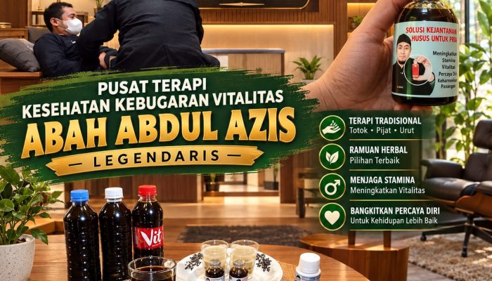 Pengobatan Alat Vital Banyuasin H.Abdulazis Atasi Lemah Syahwat Resmi